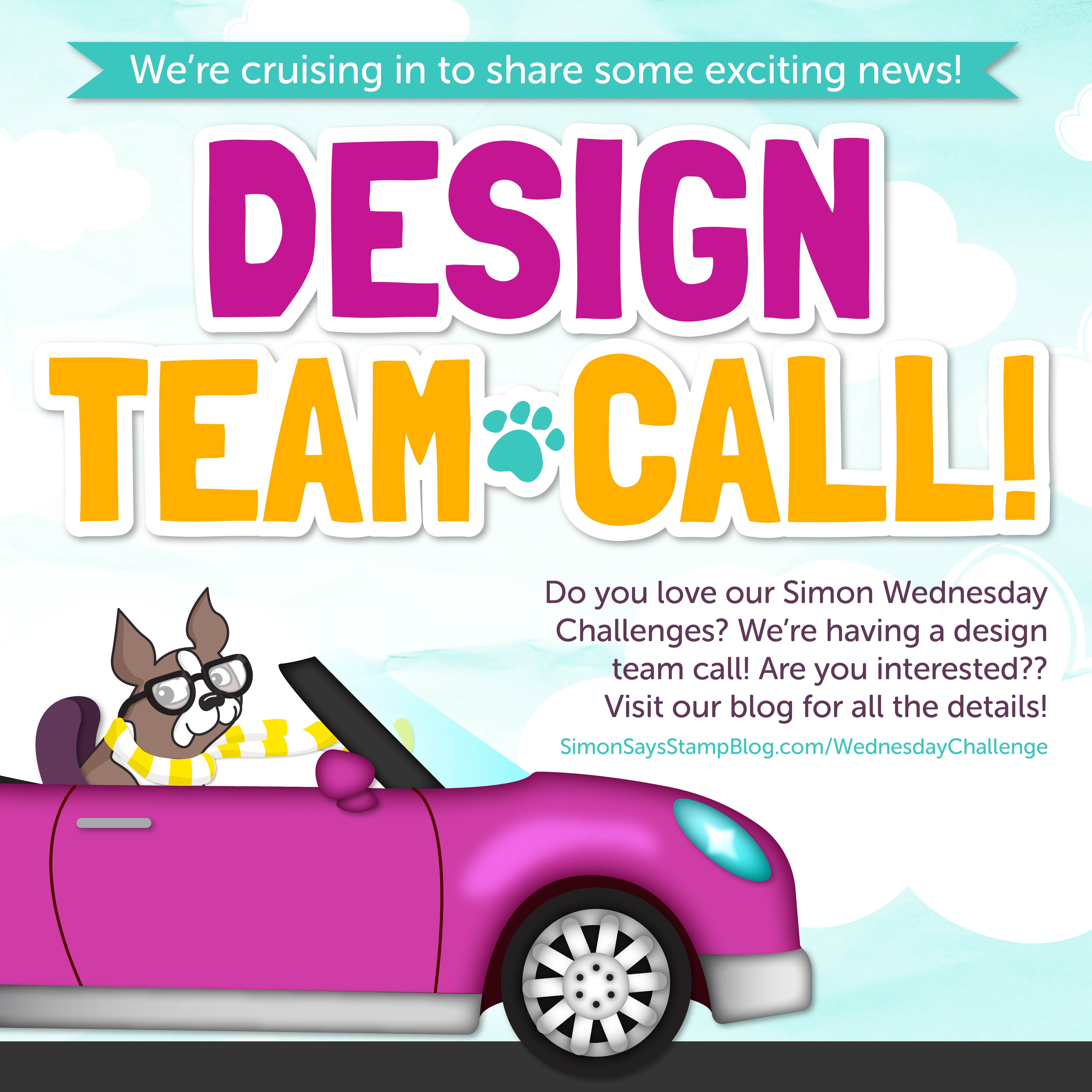 Design Team Call! Simon Says Stamp Blog